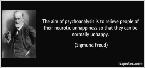 quote-the-aim-of-psychoanalysis-is-to-relieve-people-of-their-neurotic-unhappiness-so-that-they-can-be-sigmund-freud-299301