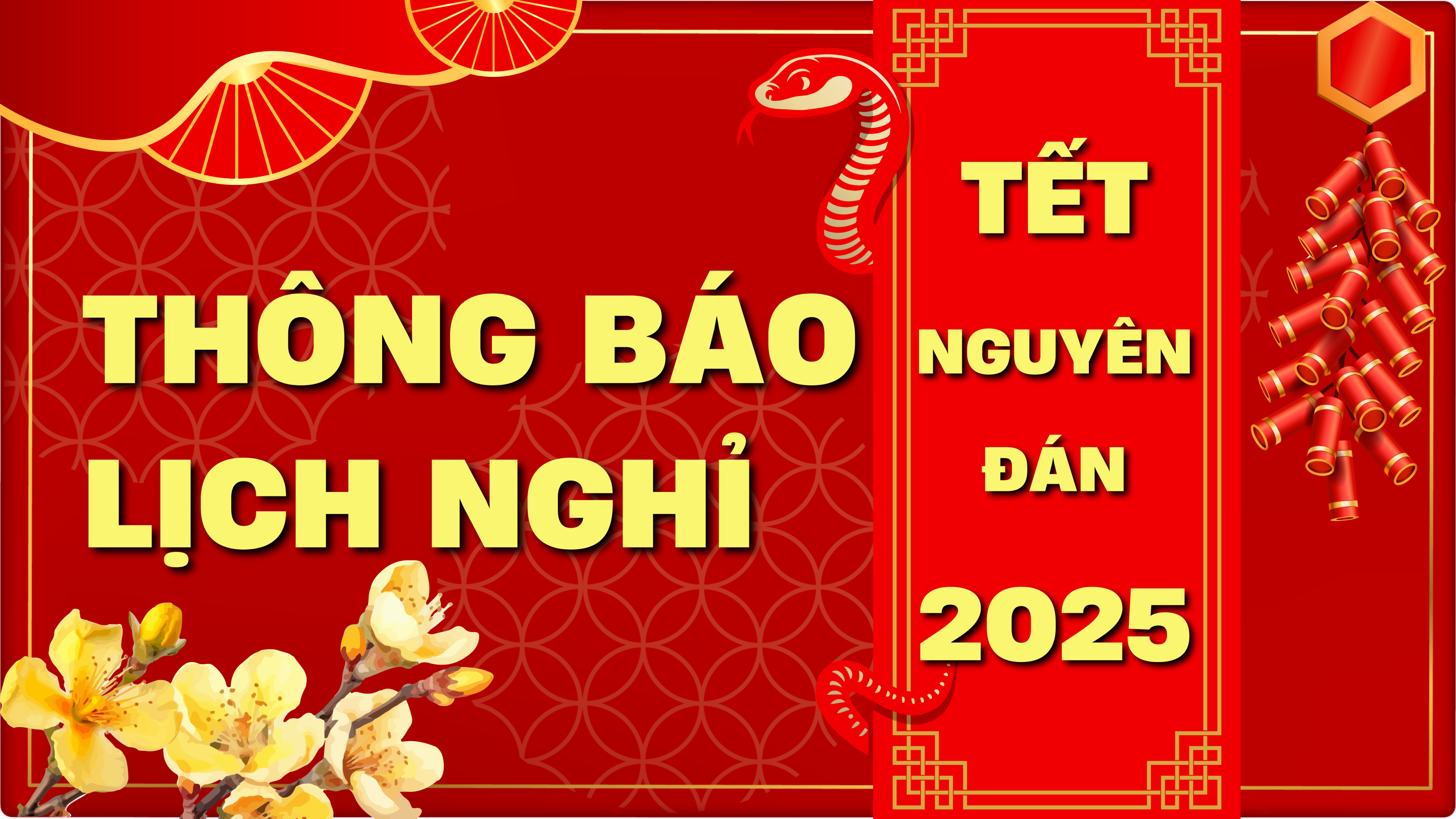 Thông báo lịch nghỉ Tết Âm lịch 2025