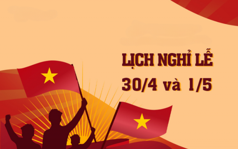 Thông báo lịch nghỉ Lễ 30/4 – 1/5